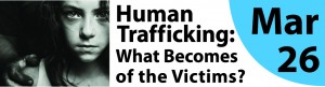 March 26 Human Trafficking_Educate